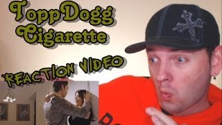 ToppDogg 탑독  Cigarette Kpop MV Reaction 뮤직비디오 리액션 [upl. by Acisej]