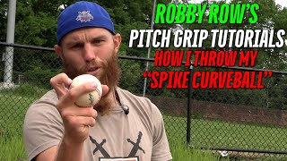 SPIKE CURVEBALL Grip Explained  ROBBY ROWLAND [upl. by Nerradal]