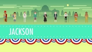 Age of Jackson Crash Course US History 14 [upl. by Nitnert]