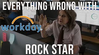 Everything Wrong With Workday  quotRock Starquot [upl. by Eednyl]