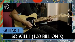 So Will I 100 Billion X  Guitar 1 Tutorial [upl. by Ahsienak840]