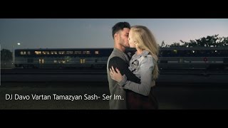 DJ Davo  Vartan Taymazyan amp Sash Ser Im Official Video HD [upl. by Athey899]