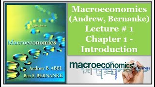 Lecture  1  Introduction to Macroeconomics  Chapter 1 [upl. by Einej]