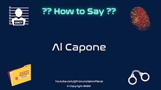 How to Pronounce Famous Criminal Al Capone CORRECTLY  Pronunciation Planet [upl. by Millham]