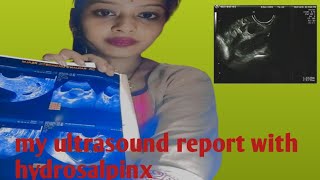 my ultrasound report with hydrosalpinx amp overy cyst ultrasound hsgtest myvlog [upl. by Attey340]