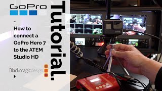 How to connect a GoPro to ATEM Studio HD [upl. by Isla]