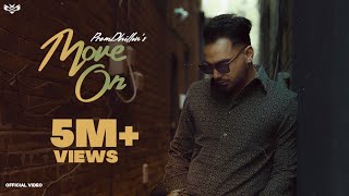 Move On Official Video Prem Dhillon  Latest Punjabi Songs 2022 [upl. by Nnayelsel]