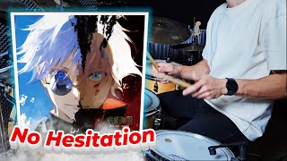 No Hesitation  照井順政  Jujutsu Kaisen OST  Drum Cover [upl. by Tung]