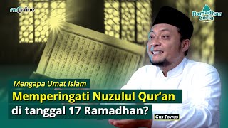 Sejarah Nuzulul Quran Diturunkannya Al Quran  Gus Towus  Ramadhan 2023 [upl. by Auehsoj]