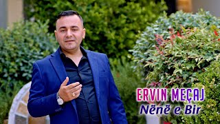 Ervin Meçaj  Nënë e Bir  Official Video 4K [upl. by Artsa934]