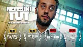 NEFESİNİ TUT  ABD’DEN 4 ÖDÜL ALAN TÜRK KISA FİLM IMDb PUANI 84 [upl. by Tildi]