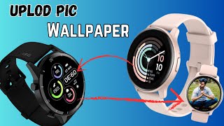 Noise smart watch me apna photo kaise lagaye  smart watch pe pic or photo kaise lagaye [upl. by Ahseit]