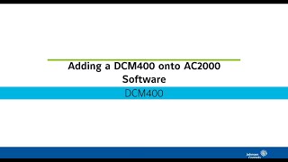 Adding a DCM400 onto AC2000 Software [upl. by Cook120]