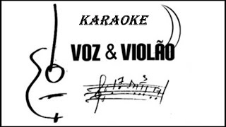 karaoke de voz e violão volume I [upl. by Nired764]