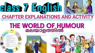 THE WORLD OF HUMOUR CLASS 7 ENGLISH CHAPTER EXPLANATIONS AND ALL ACTIVITYSCERT KERALA 202425 [upl. by Tomasz206]