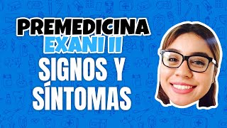 Premedicina EXANI II Signos y síntomas [upl. by Netsreik]