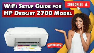 How To Connect HP Deskjet 2700 To WiFi Network  Connect HP Deskjet 2700 to WiFi  DSK [upl. by Erasmo206]