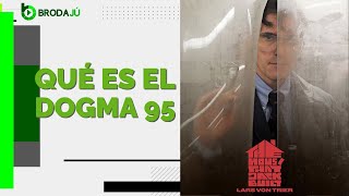 Qué es el Dogma 95 en el cine [upl. by Latoyia]