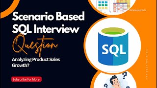 Scenario Based SQL Interview Question  Analyze Product Sales Growth  SQL Interview Question [upl. by Susie65]