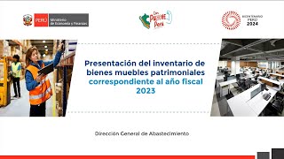 Presentación del inventario de bienes muebles patrimoniales al MEF año 2023 [upl. by Ettellocin83]