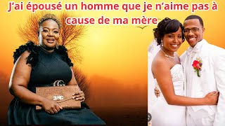 JE ME SUIS MARIEE A UN HOMME QUE JE NAIME PAS ET MA MERE MEMPECHE DE DIVORCER [upl. by Eseneg660]