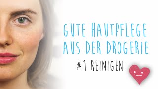 Gute DrogerieHautpflege  1 Reinigen [upl. by Byrne244]