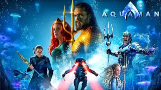 Aquaman Full Movie 2018 Best Review  Jason Momoa  Amber Heard  Patrick Wilson  Hindi Facts [upl. by Lewak385]