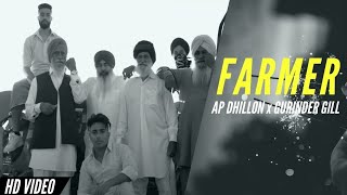 Farmer Official Video AP Dhillon ft Gurinder Gill  New Punjabi Songs [upl. by Arytahs]