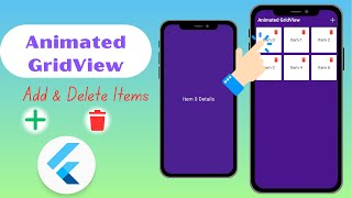 Animated GridView with Add and Delete Buttons in Flutter  Flutter animated grid [upl. by Ravilob]