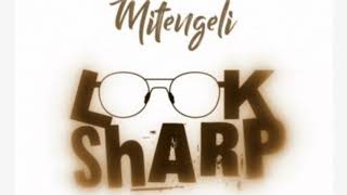 MitengeliLOOK SHARP audio song [upl. by Dovev]