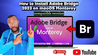 How to Install Adobe Bridge 2023 on monterey [upl. by Ellerehs972]