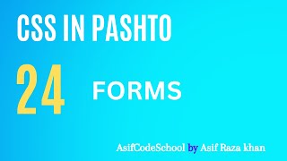 24 CSS Forms  CSS tutorial in Pashto [upl. by Messing673]