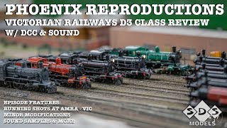 PHOENIX REPRODUCTIONSSDS MODELS VICTORIAN RAILWAYS D3 CLASS WITH DCC amp SOUND FITTED  REVIEW [upl. by Aisul]