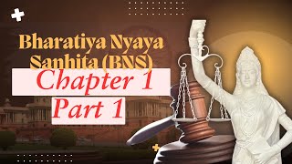 Bharatiya Nyaya Sanhita BNS Chapter 1 Part 1 English Audio [upl. by Keithley891]