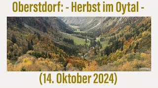 Oberstdorf Herbst im Oytal 14 Oktober 2024 [upl. by Enair635]