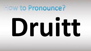 How to Pronounce Druitt [upl. by Neirb]