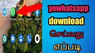 how to download yowhatsapp in tamil [upl. by Ravaj]