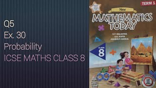 Q5 Ex 30 Probability  ICSE Math Class 8  SChand Solutions  OP Malhotra [upl. by Amocat]