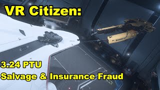 VR Citizen Salvage amp Insurance Fraud  324 PTU [upl. by Naitsyrk]