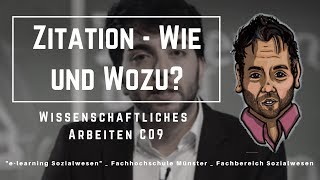 Zitation – wie und wozu Wissenschaftliches Arbeiten  C09 [upl. by Ahsinik]