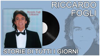 Riccardo Fogli  Storie di tutti i giorni [upl. by Moise]