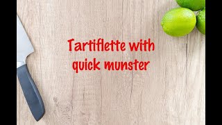 How to cook  Tartiflette with quick munster [upl. by Gill]