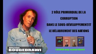 2 LE RÔLE PRIMORDIAL DE LA CORRUPTION DANS LE SOUSDÉVELOPPEMENT ET DANS LE DÉLABREMENT DES NATIONS [upl. by Eiggem]