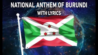 National Anthem of Burundi  Burundi Bwacu With lyrics [upl. by Yesak]