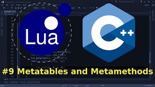 Embedding Lua in C 9  Metatables and Metamethods [upl. by Hsoj]