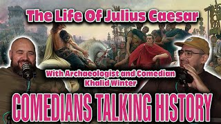 Julius Caesar  Comedians Talking History [upl. by Vilhelmina]