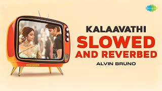 Kalaavathi  Slowed And Reverbed  Sarkaru Vaari Paata  Mahesh Babu  Thaman S  Alvin Bruno [upl. by Kcirneh]