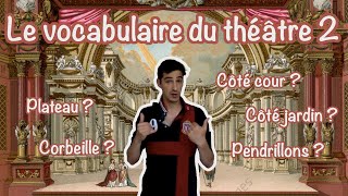 🎭 Le Vocabulaire du théâtre expliqué simplement 2 [upl. by Losyram]