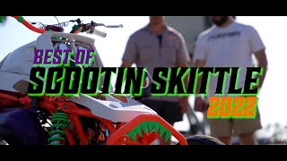 BEST OF 2022  SCOOTIN SKITTLE [upl. by Kellsie]