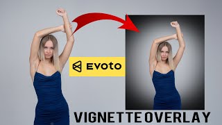 Transform Your Photos with Evotos Easy Vignette [upl. by Anaihs]